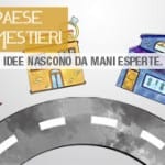 Il Paese dei Mestieri, il formato dedicato agli artigiani